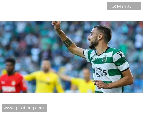 布鲁诺费尔南德斯：从默默无闻到足坛巨星的华丽蜕变